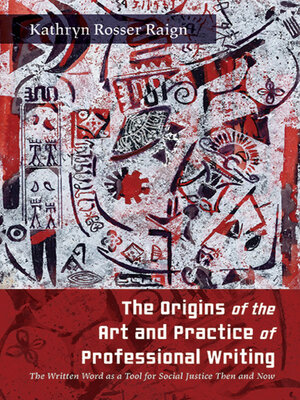 cover image of The Origins of the Art and Practice of Professional Writing